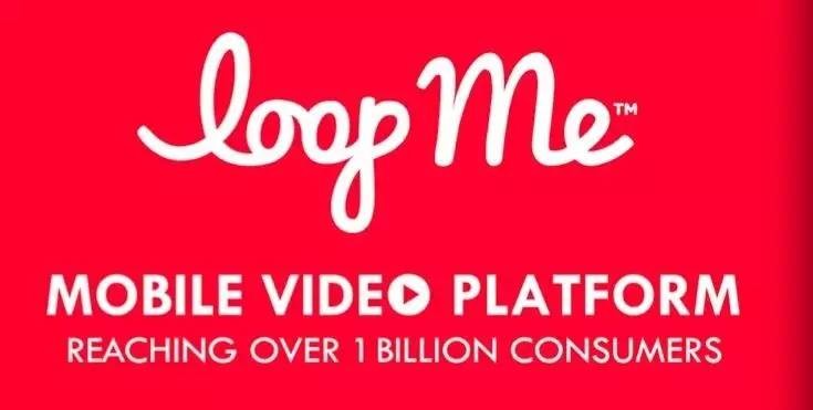LoopMe:6种原生广告形式全解 视频eCPM高3-6倍
