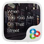 When U Kiss Me On That Street